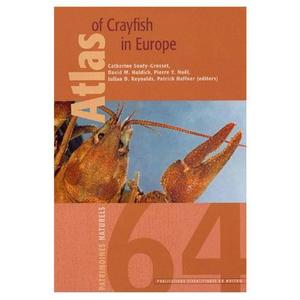 ATLAS OF CRAYFISH IN EUROPE Souty-Grosset C. Holdich D.M., Noel P.Y., Reynolds J.D. and Haffner P. 2006