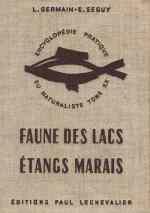 FAUNE DES LACS, DES ETANGS ET DES MARAIS Germain L. Seguy E. 1957